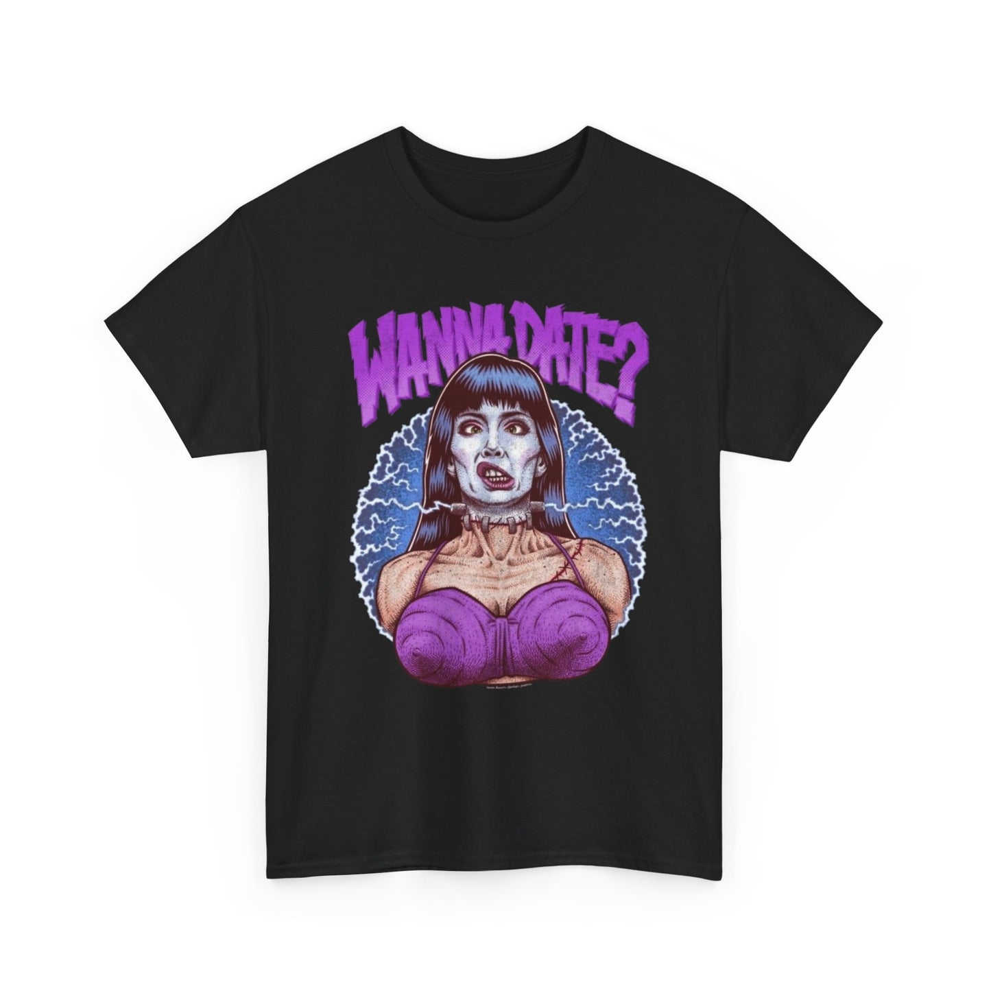 Wanna Date Graphic T Shirt Heavy Cotton Tee