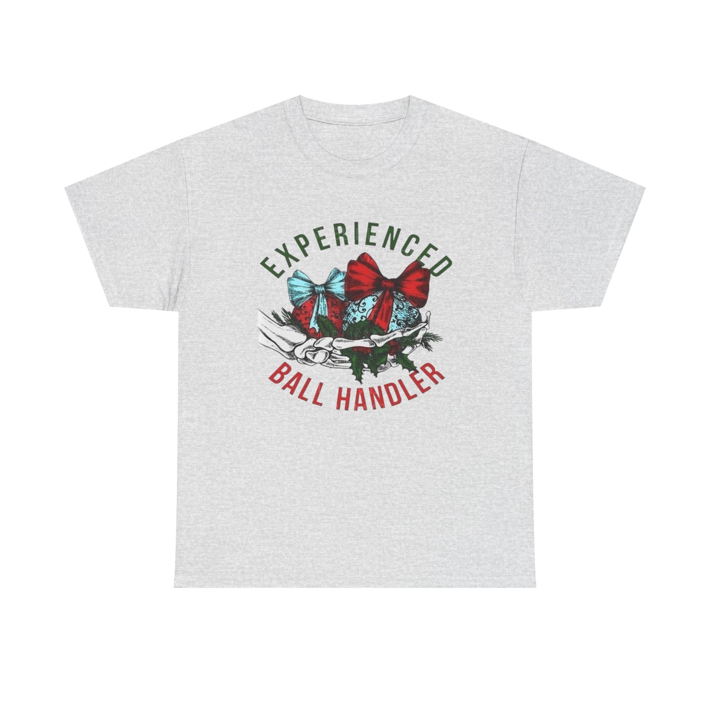Experienced Ball Handler Christmas Graphic T Shirt Unisex NEW Heavy Cotton Tee