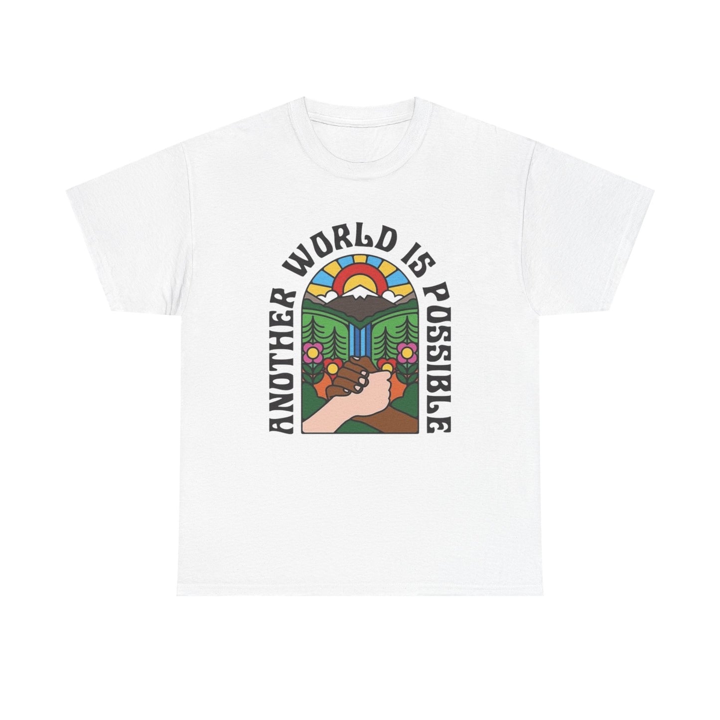 Another World Is Possible Graphic T Shirt NEW ADULT Unisex Heavy Cotton Tee