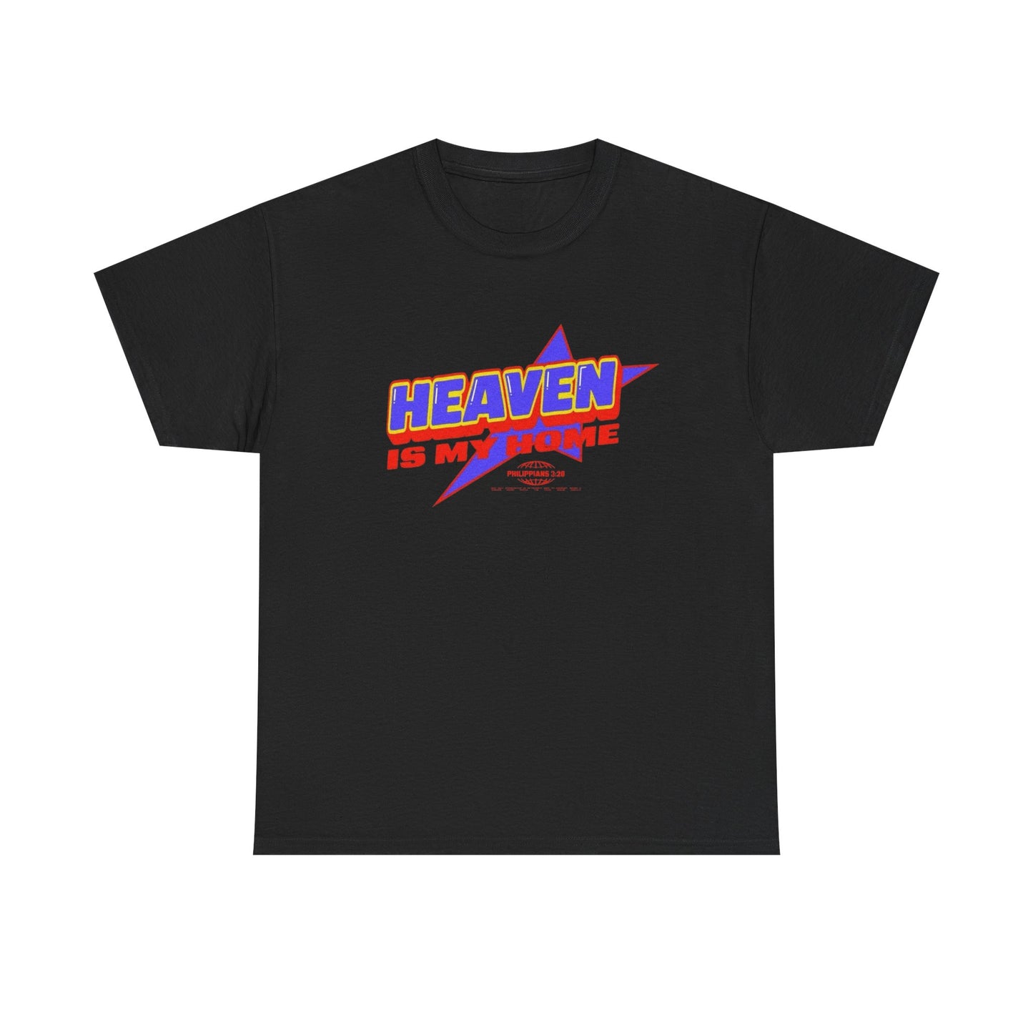 Heaven Is My Homie Graphic T-Shirt Unisex Heavy Cotton Tee