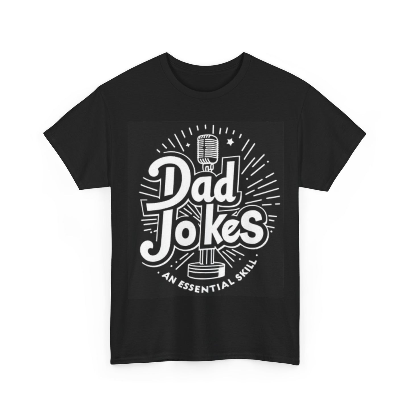 Dad Jokes An Essential Shirt Funny Gift Graphic Unisex Heavy Cotton Tee