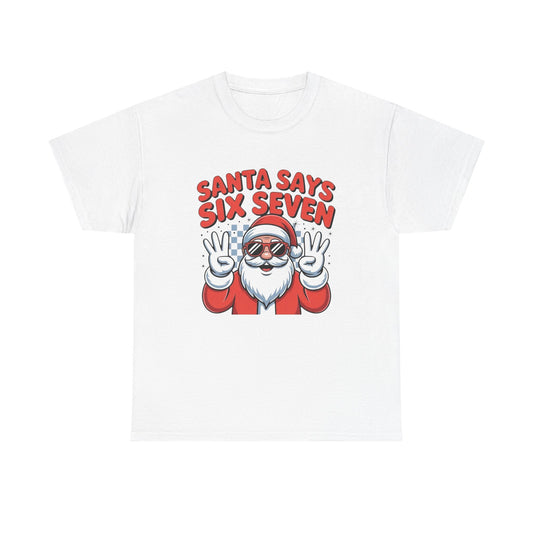 Santa Says 6 7 Funny Kids Christmas Graphic T Shirt NEW ADULT Tee
