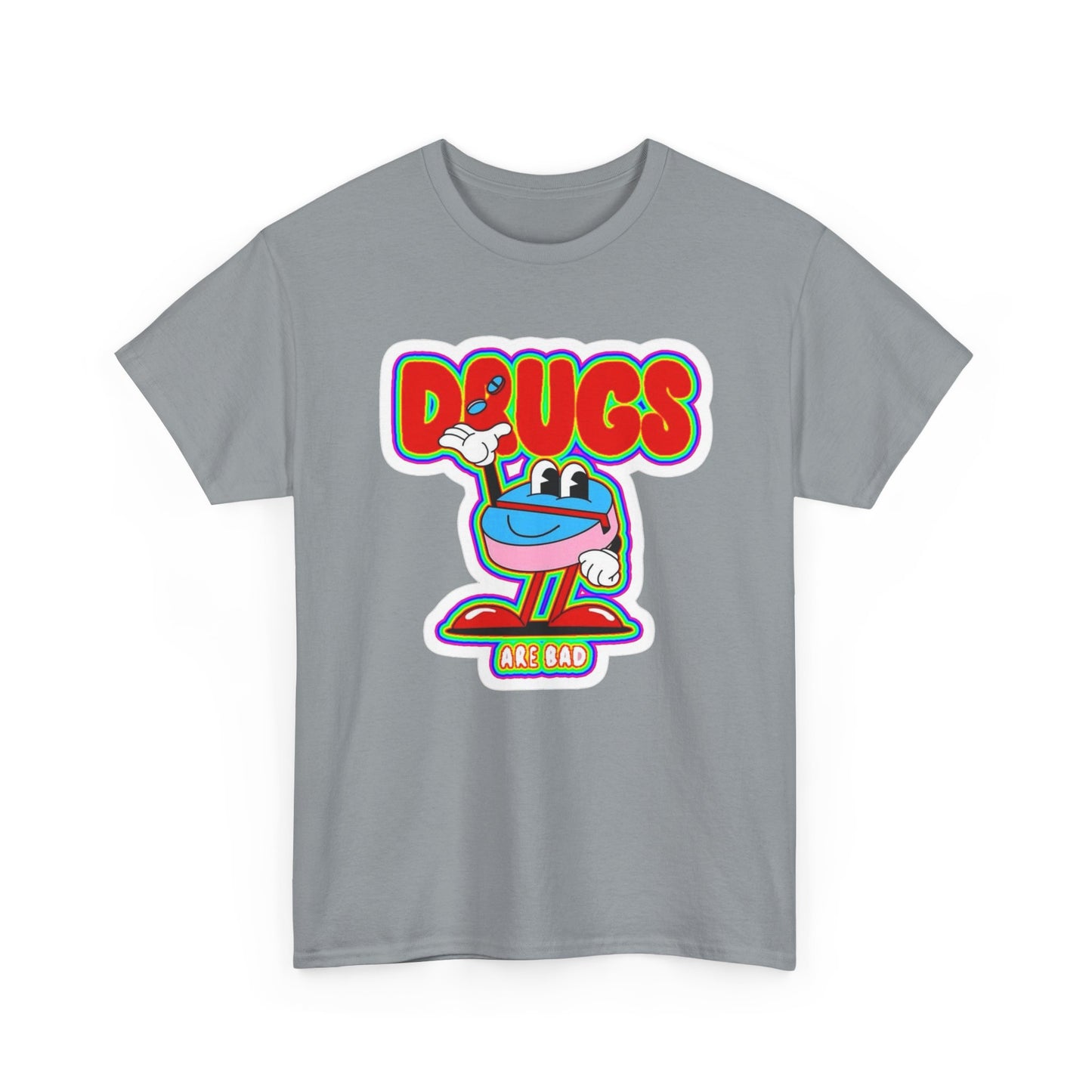 Drugs Are Bad Graphic T Shirt NEW Unisex Heavy Cotton Tee