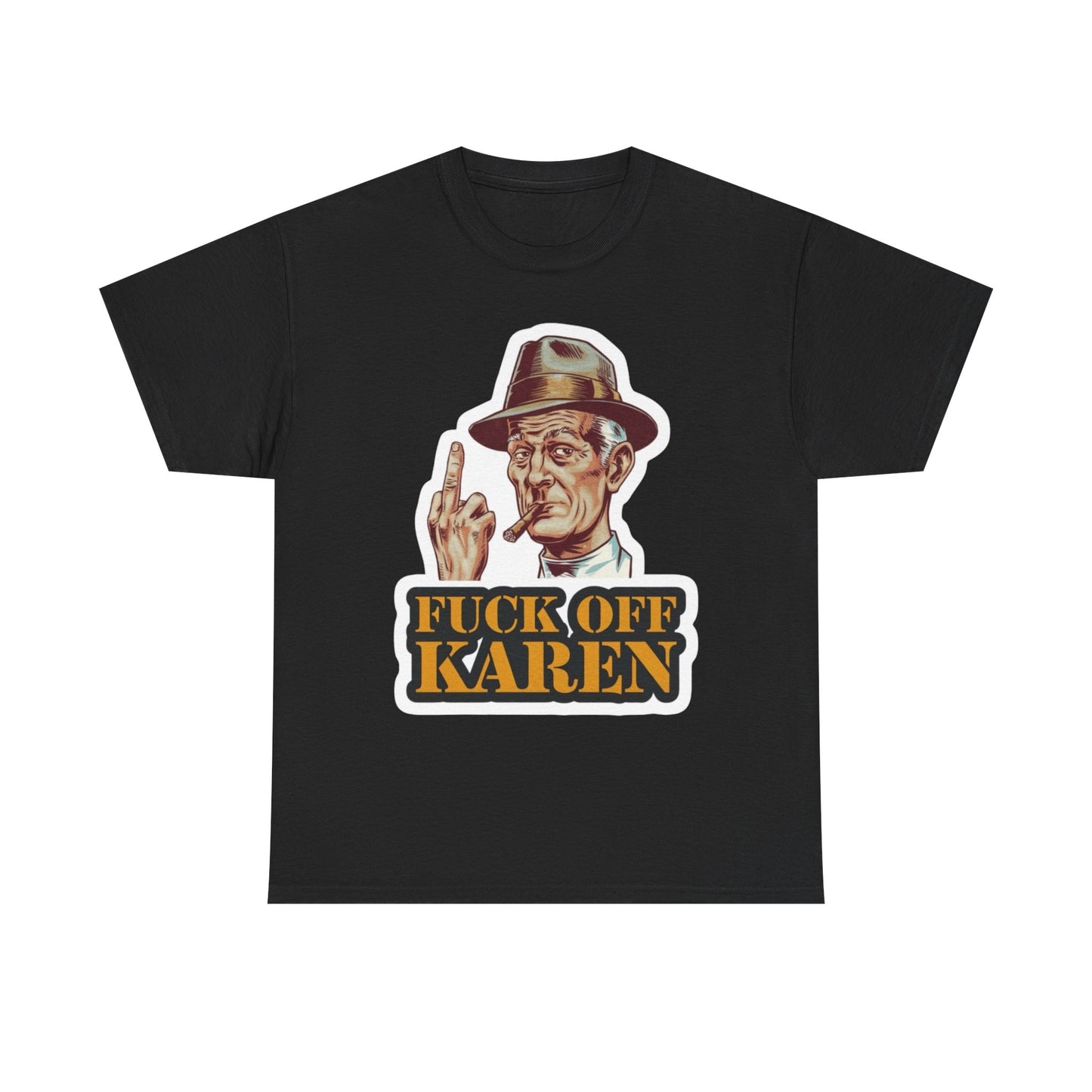 F Off Karen Funny Graphic T Shirt NEW ADULT TEE Cotton