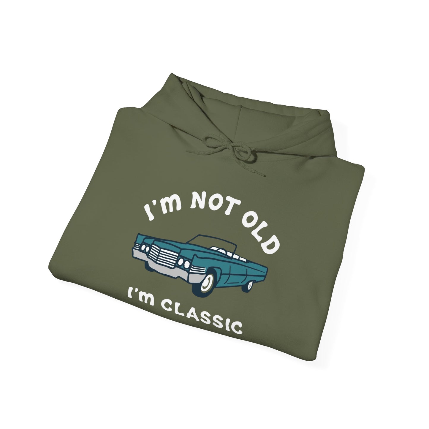 I'm Not Old I'm Classic Graphic Hoodie Unisex Heavy Blend™ Hooded Sweatshirt