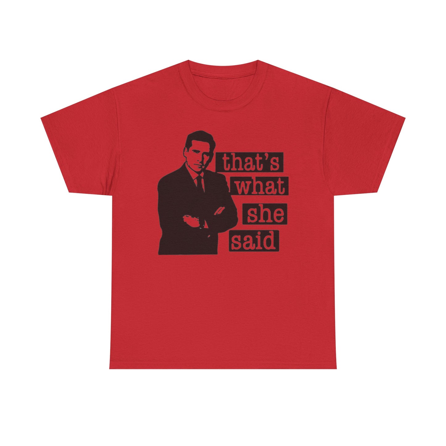 The Office Graphic T Shirt That's What She Said Funny Unisex Heavy Cotton Tee
