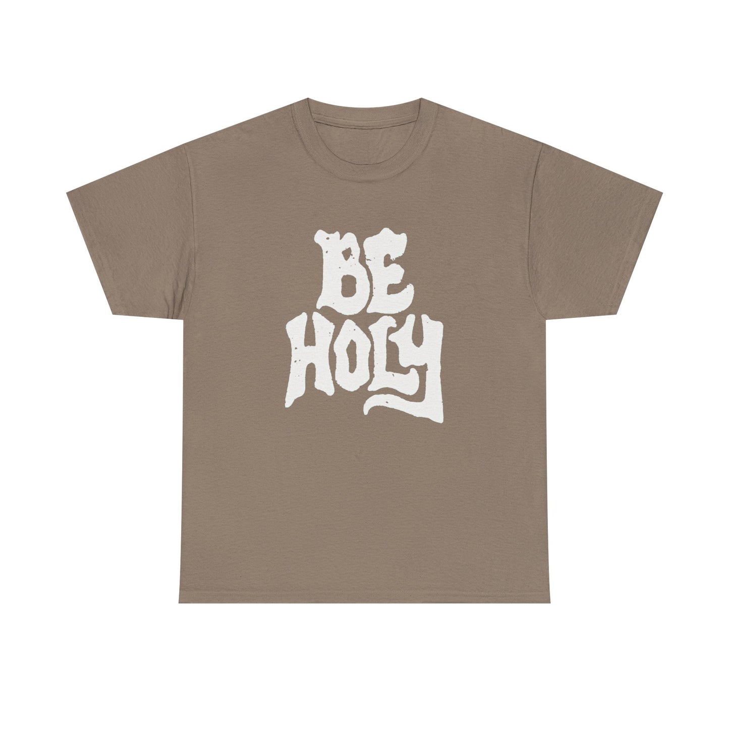 Be Holy Graphic T Shirt Heavy Cotton Tee NEW Gift