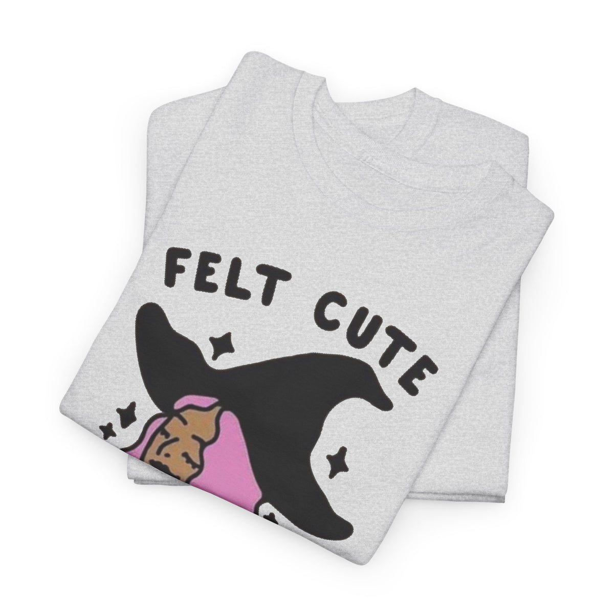 Funny Witch Graphic T Shirt Women's Felt Cute Jokes Heavy Cotton Tee