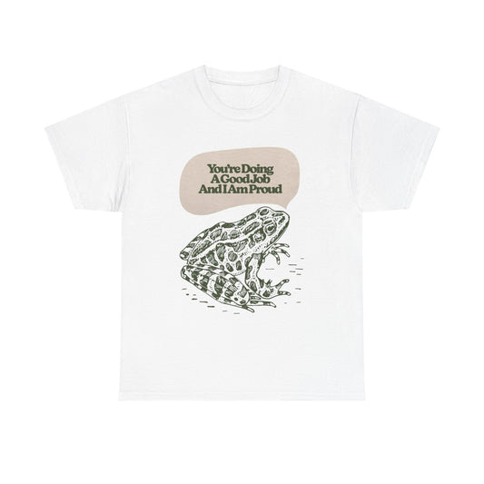 Your Doing A Good Job Graphic T-Shirt Cotton Tee New Gift Vintage