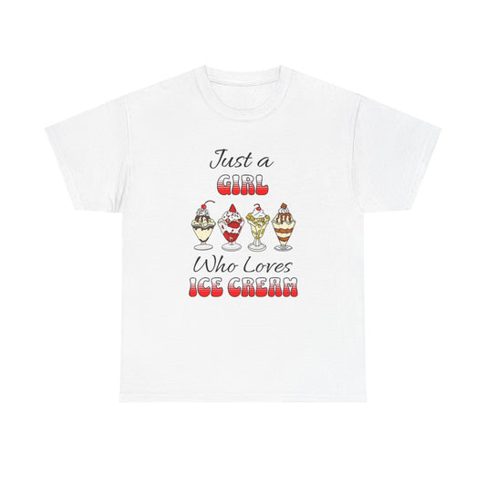 Just A Girl Who Loves Ice Cream Graphic T Shirt Unisex Heavy Cotton Tee