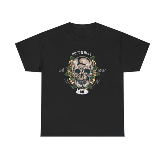 Rock And Roll Well Never Die Graphic T Shirt Unisex Heavy Cotton Tee