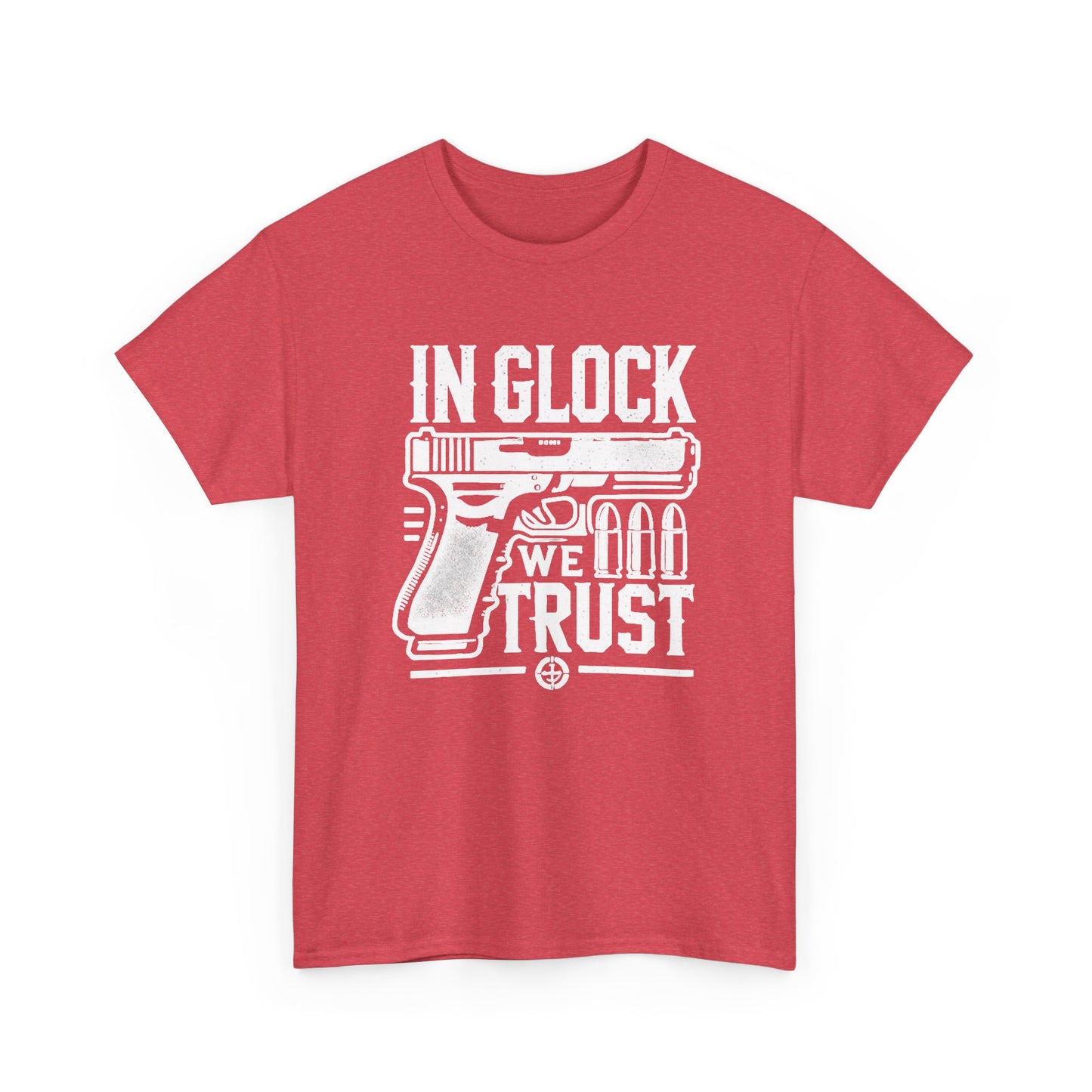 In Glock We Trust MULTIPLE COLORS Graphic T Shirt NEW ADULT