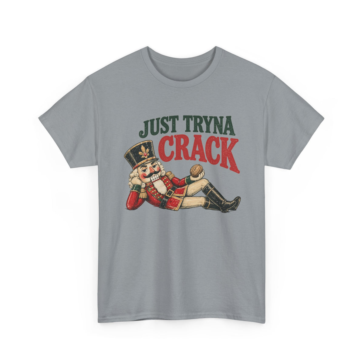 Just Tryna Crack Nutcracker T-Shirt Funny Christmas Holiday Tee Men's Graphic T Shirt