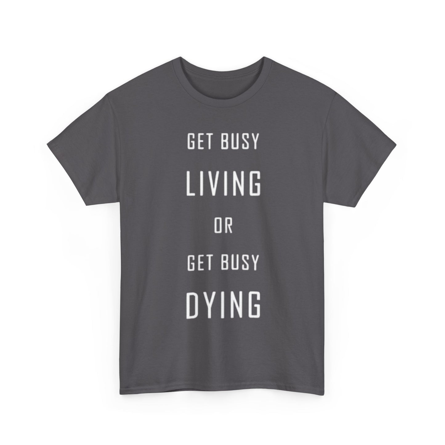 Stephen King T Shirt Get Busy Living Book Lover Quotes Unisex Heavy Cotton Tee