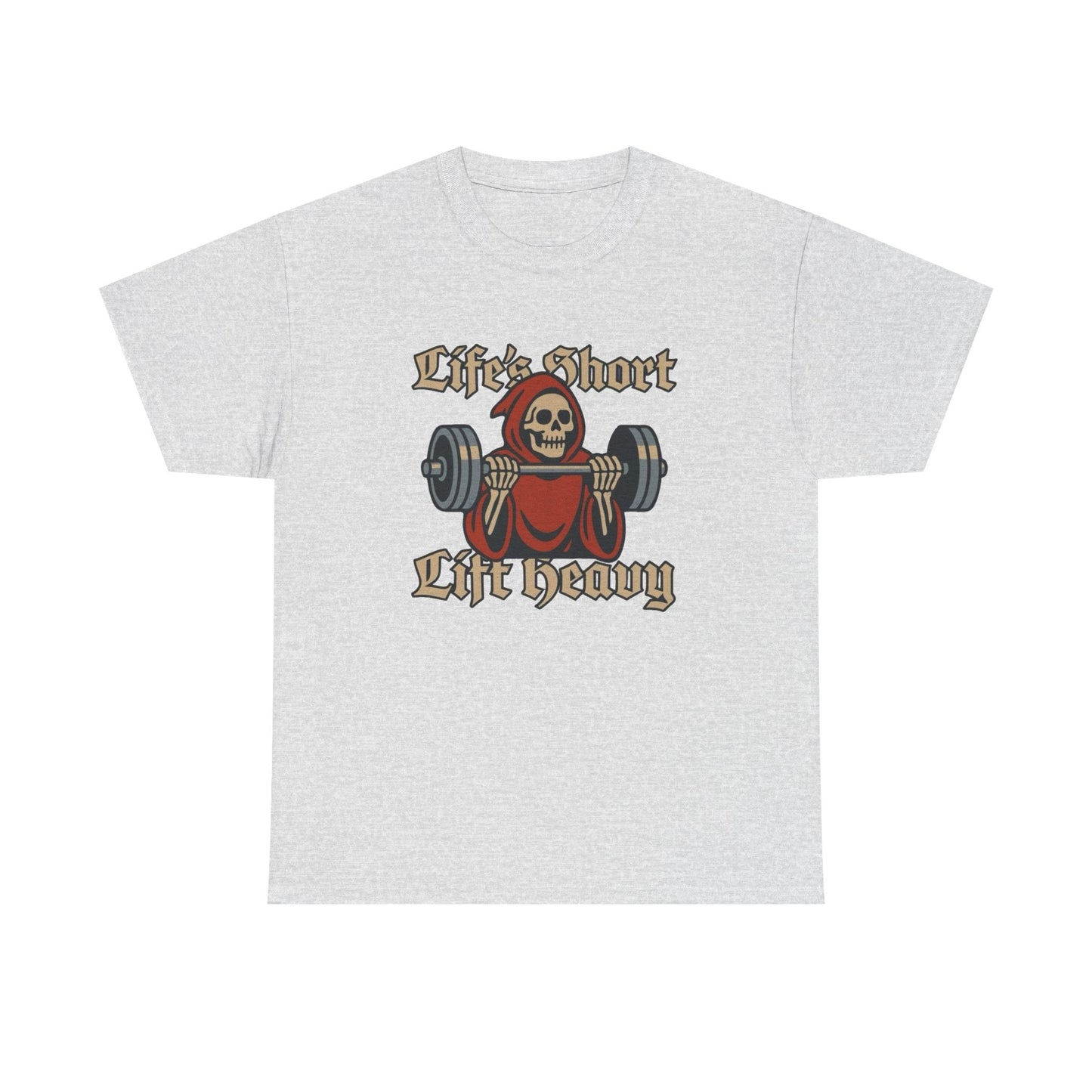 Life Is Short Lift Heavy Graphic T Shirt NEW ADULT Unisex Heavy Cotton Tee