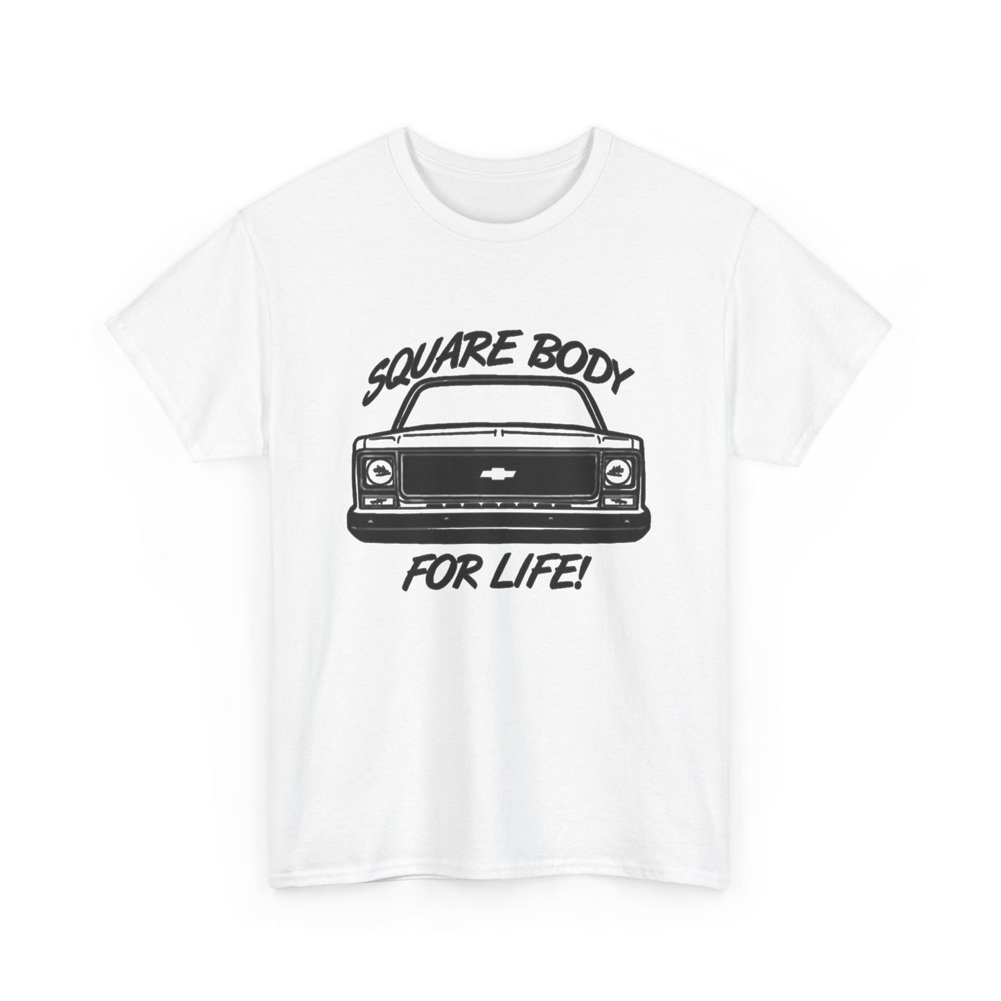Squarebody For Life Chevy Graphic T Shirt Unisex Heavy Cotton Tee NEW