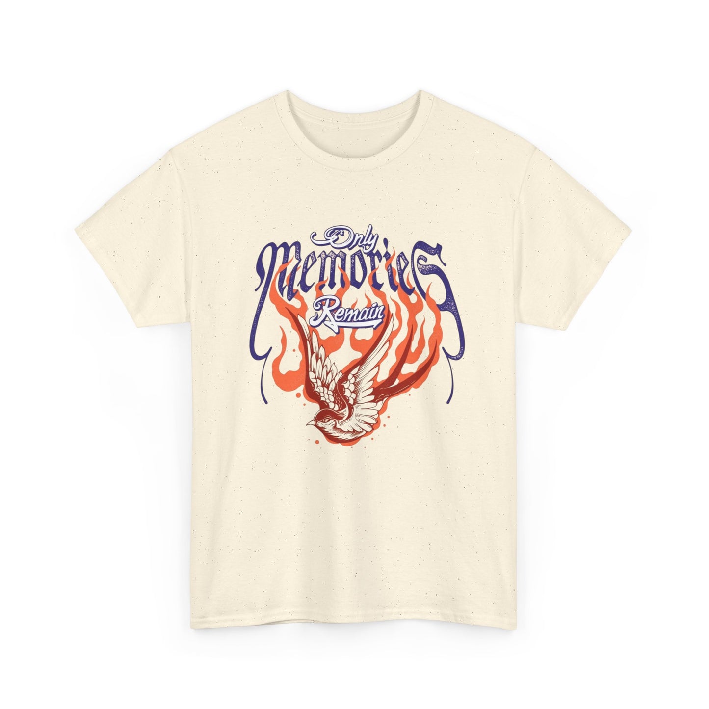 Only Memories Remain Graphic T Shirt Unisex Heavy Cotton Tee