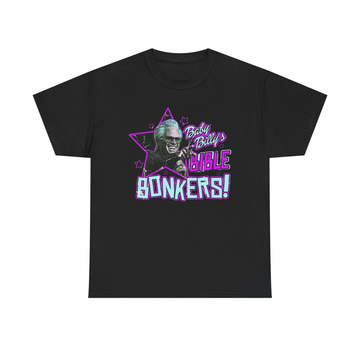 Baby Billy Bible Bonkers Hilarious Graphic T Shirt NEW ADULT Unisex Heavy Cotton