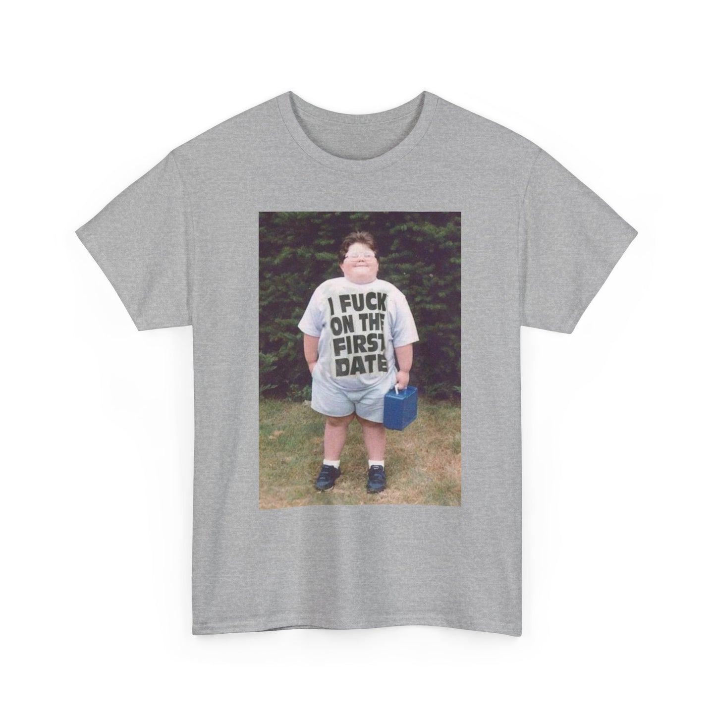 Hilarious Meme T Shirt Funny Graphic First Date 90s Jokes Unisex Heavy Cotton