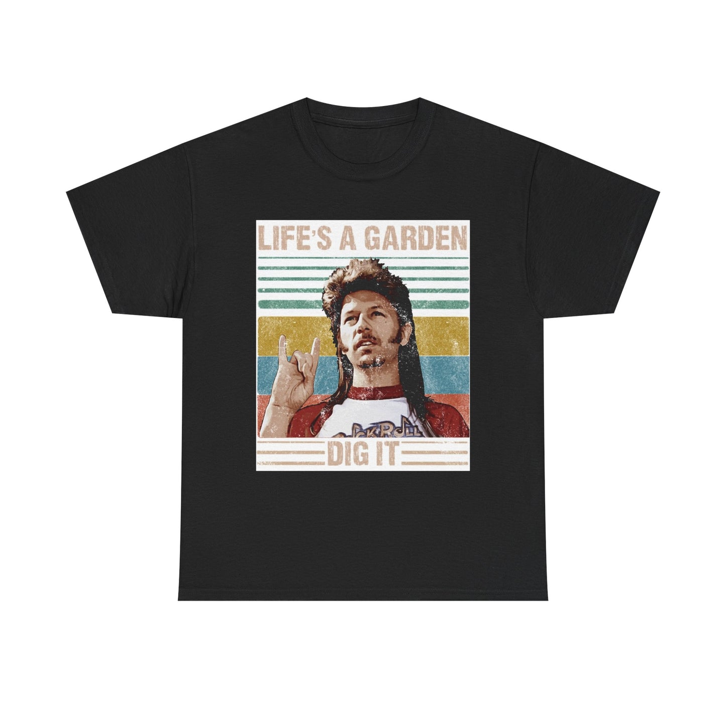 Lifes A Garden Dig It T Shirt Funny Joe Dirt Movie Unisex Heavy Cotton Tee