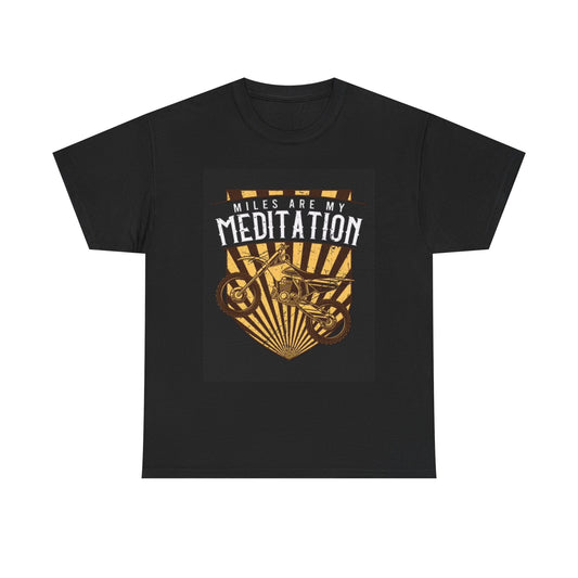 Miles Are My Meditation Dirtbike Graphic T Shirt Motorcycles Unisex Heavy Cotton