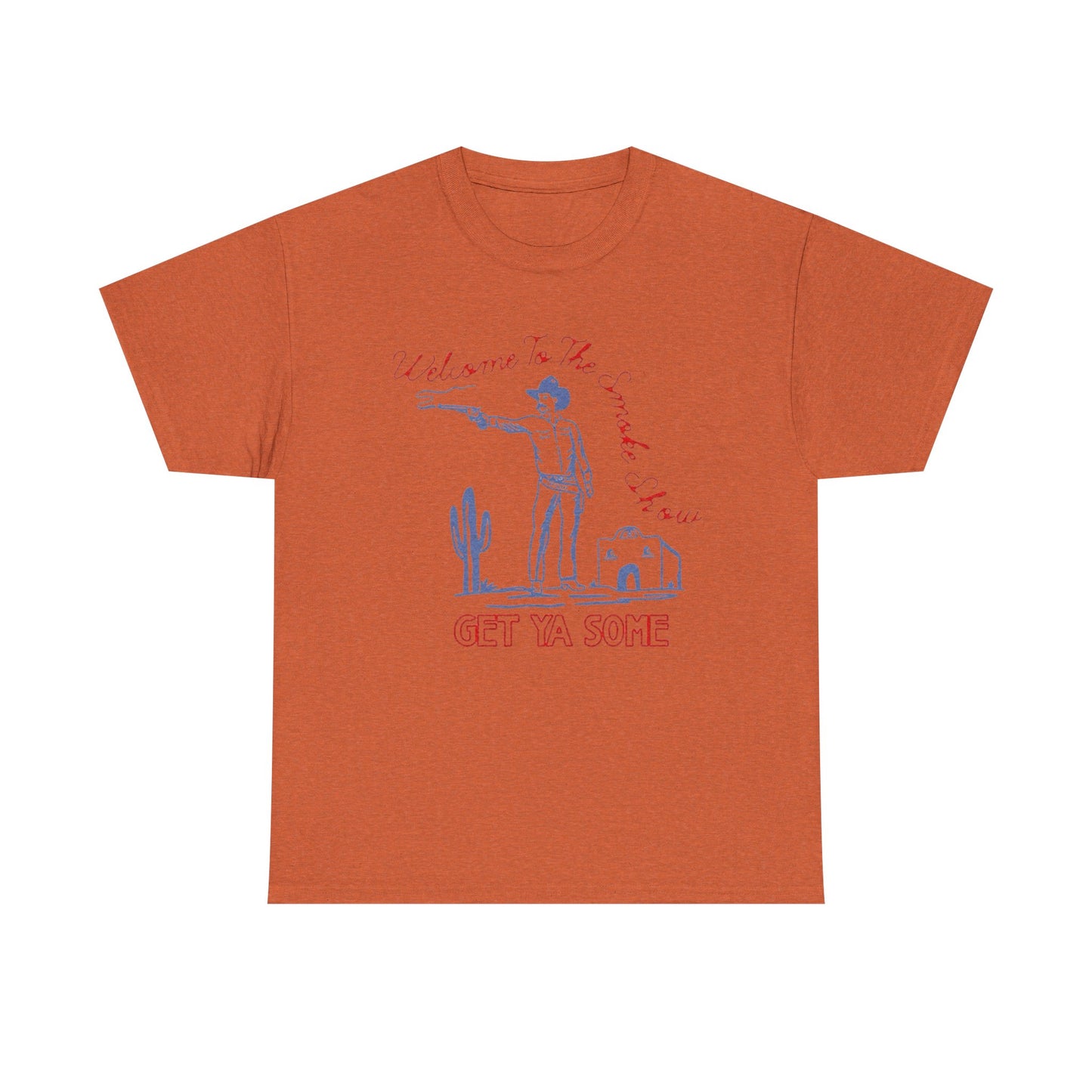 Welcome To The Smoke Show Graphic T Shirt Unisex Heavy Cotton Tee