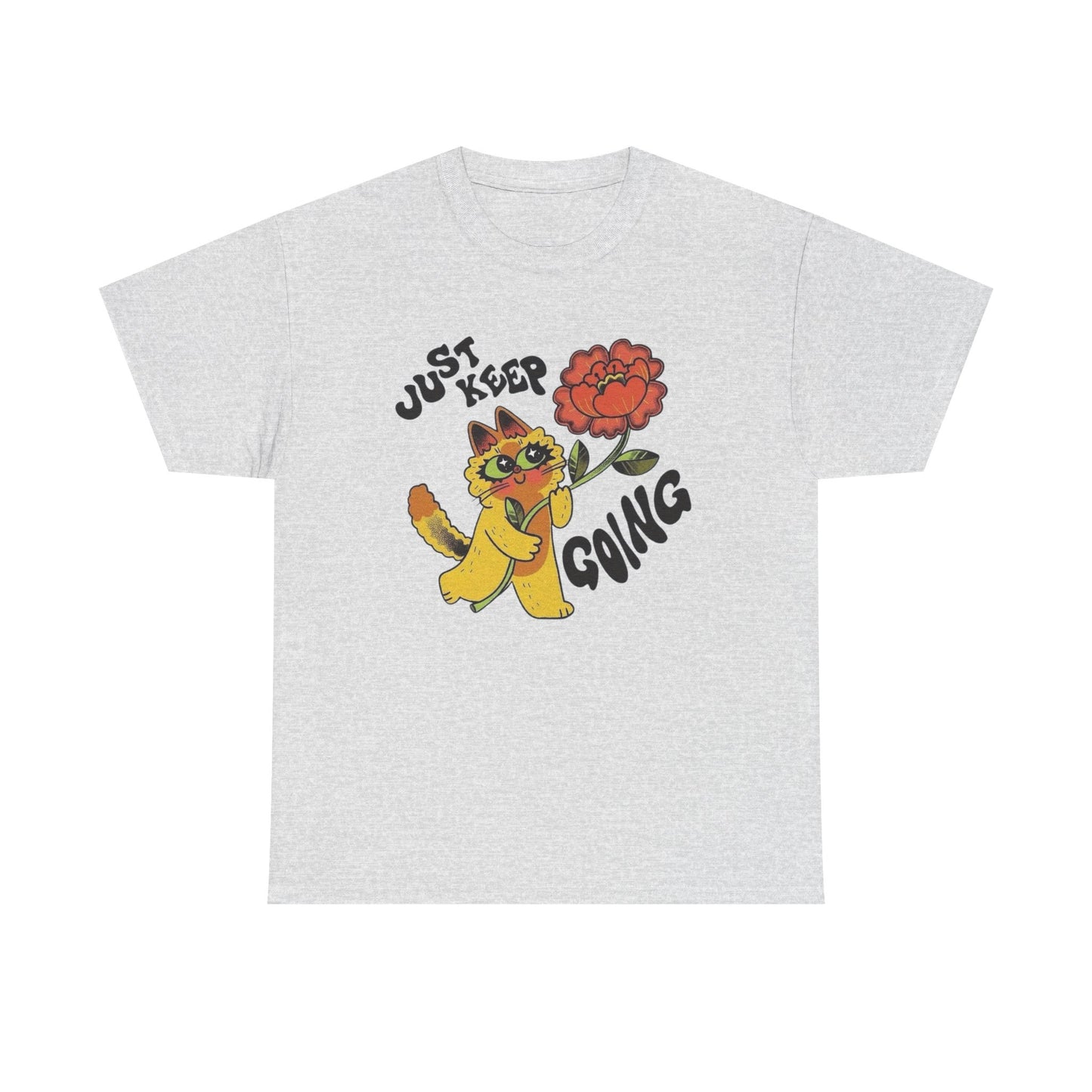 Just Keep Going T Shirt Unisex Heavy Cotton Tee