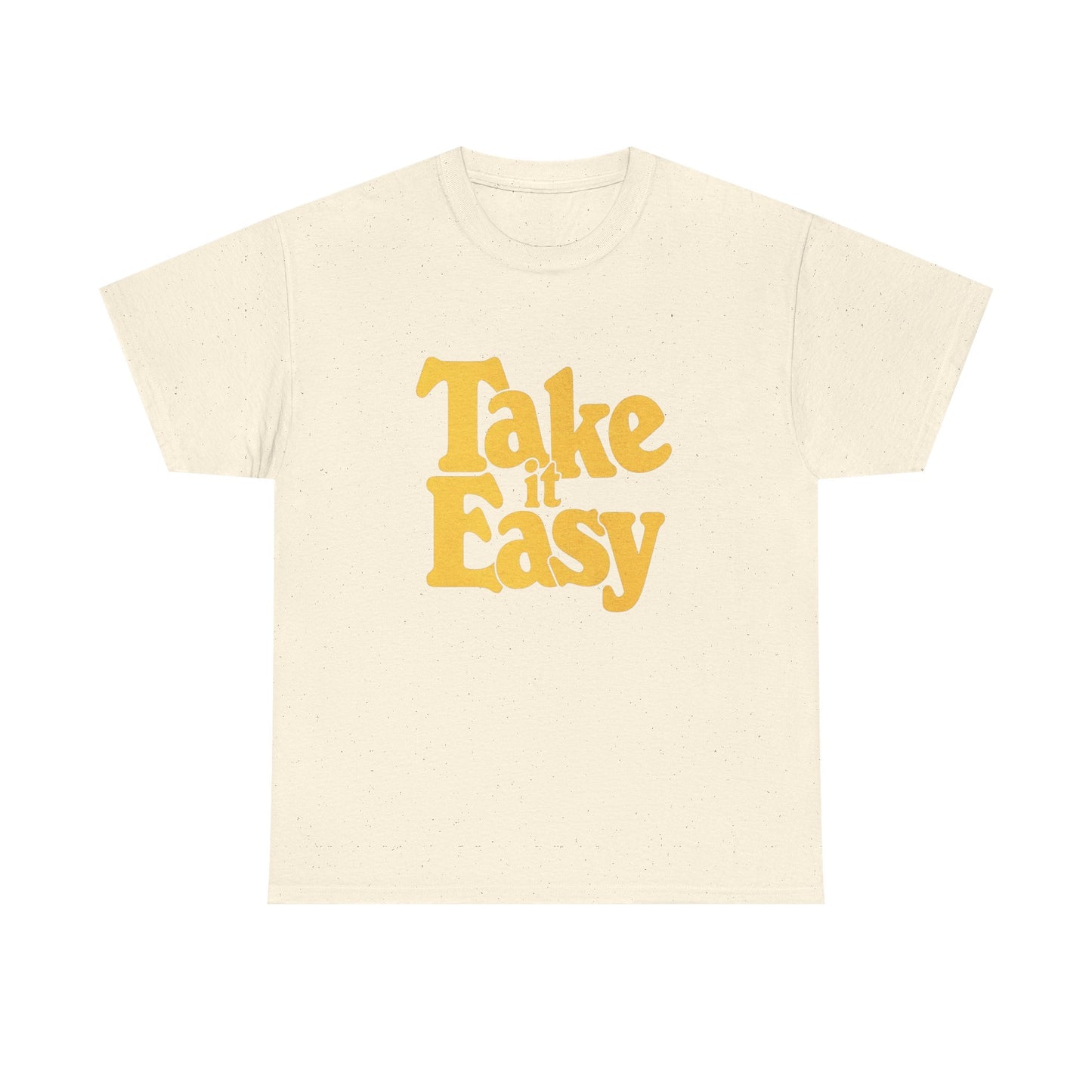 Take It Easy Graphic T Shirt Unisex Heavy Cotton Tee