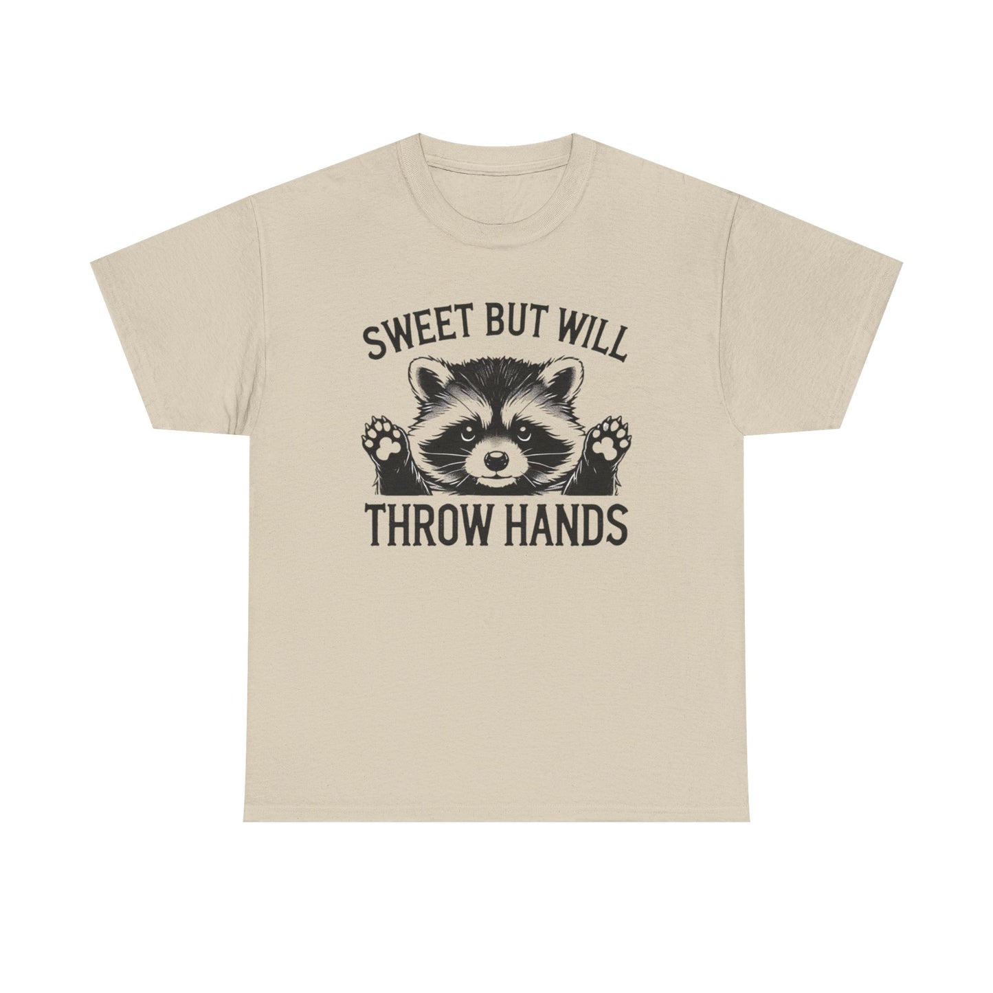 Sweet But Will Throw Hands Funny Graphic T Shirt NEW S-5XL Unisex Heavy Cotton