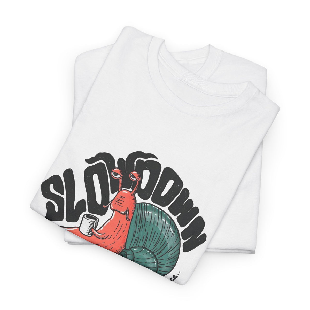 Slowdown Life Is Not A Race Graphic T Shirt Men's Heavy Cotton Tee