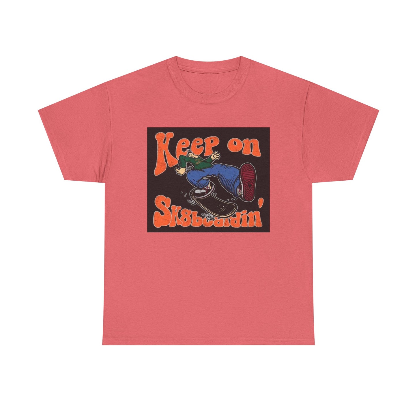 Keep On SkateBoarding Tshirt Skate or Die Vintage Graphic Retro Unisex Heavy tee