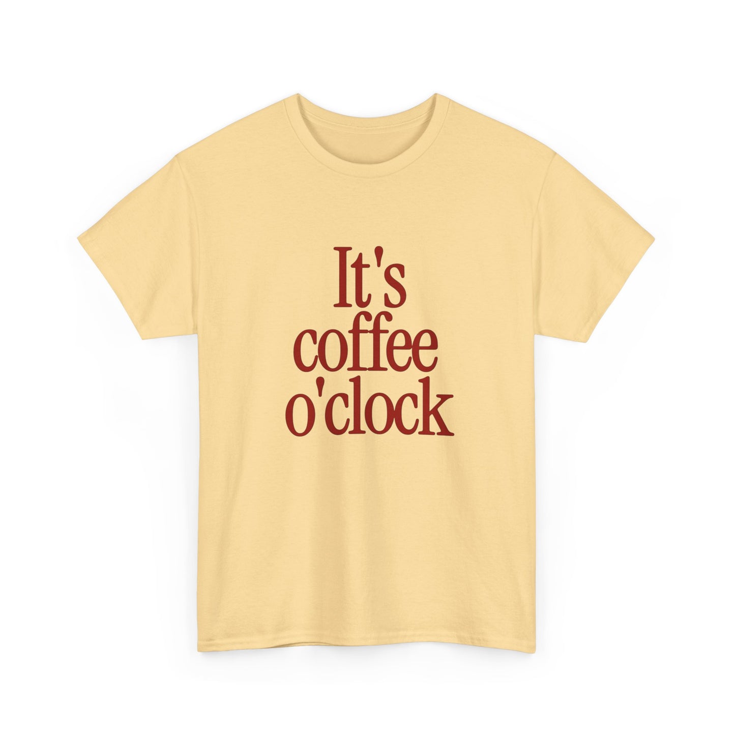 Its Coffee O Clock Graphic T Shirt ADULT Unisex Heavy Cotton Tee