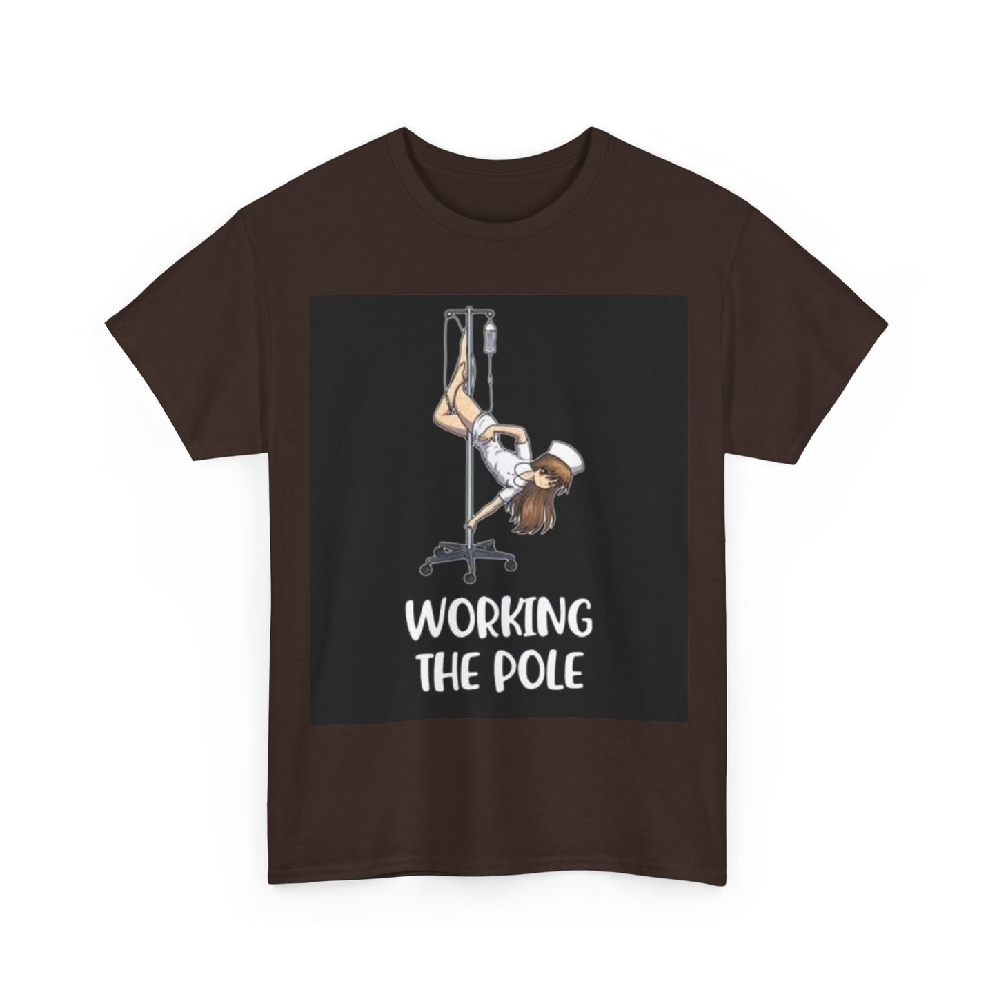 Nurse Working The Pole Funny Graphic T Shirt Doctor Unisex Heavy Cotton Tee