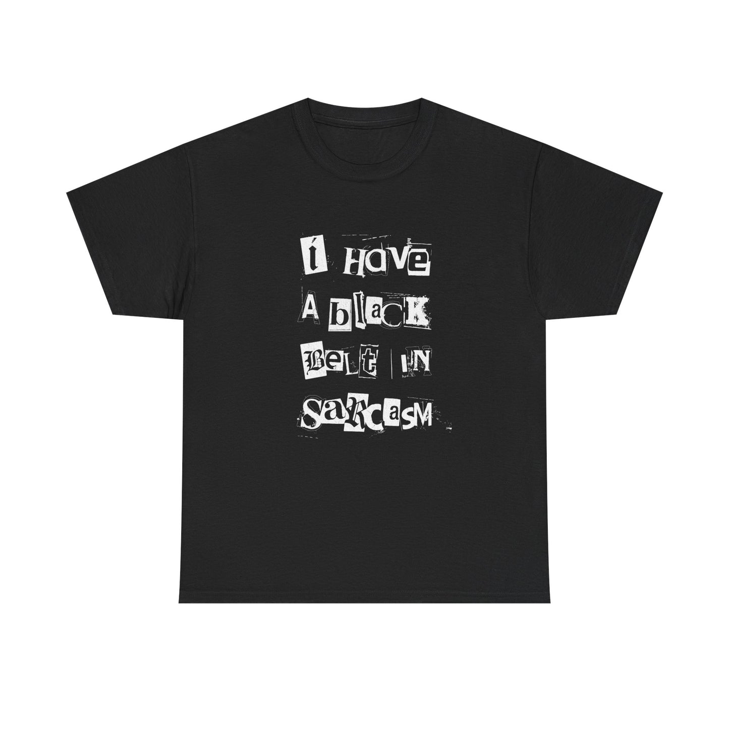 Black Belt In Sarcasm Graphic T Shirt ADULT Unisex Heavy Cotton Tee