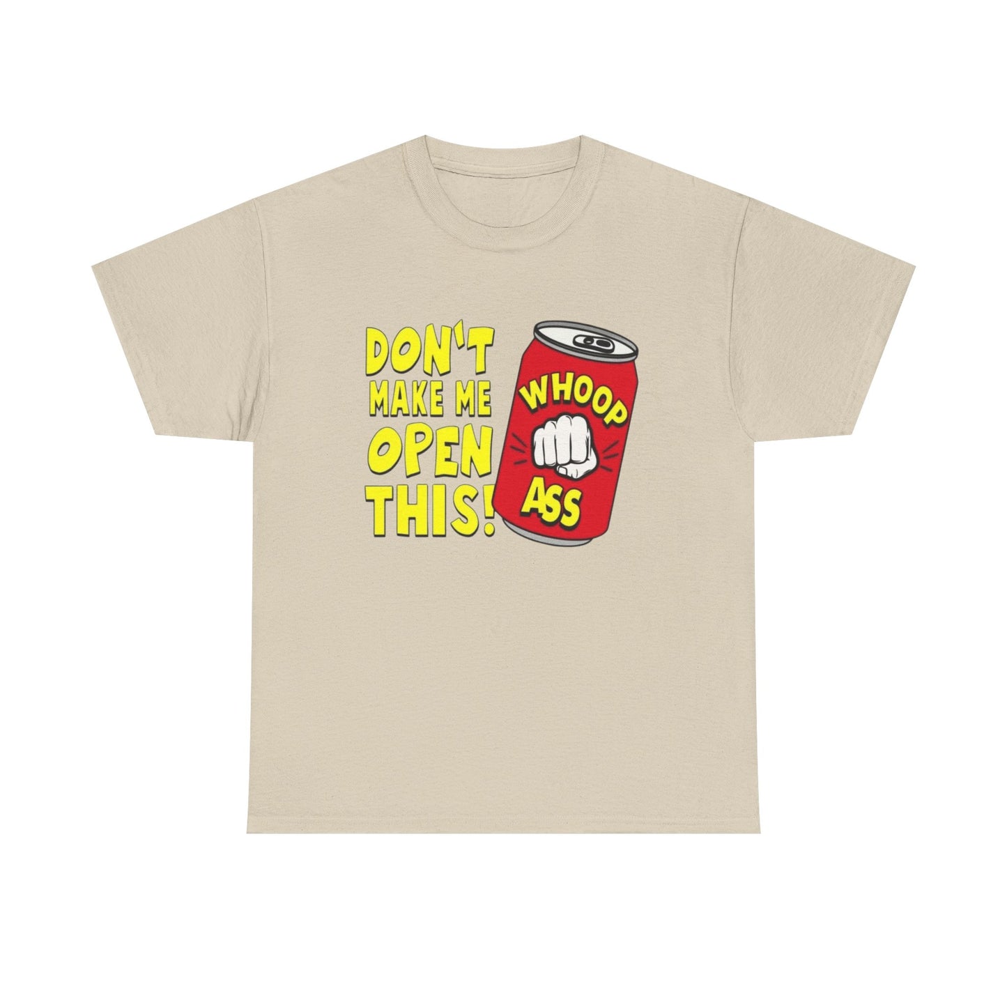 Can Of Whoop Ass Funny Graphic T Shirt NEW Unisex Heavy Cotton Tee