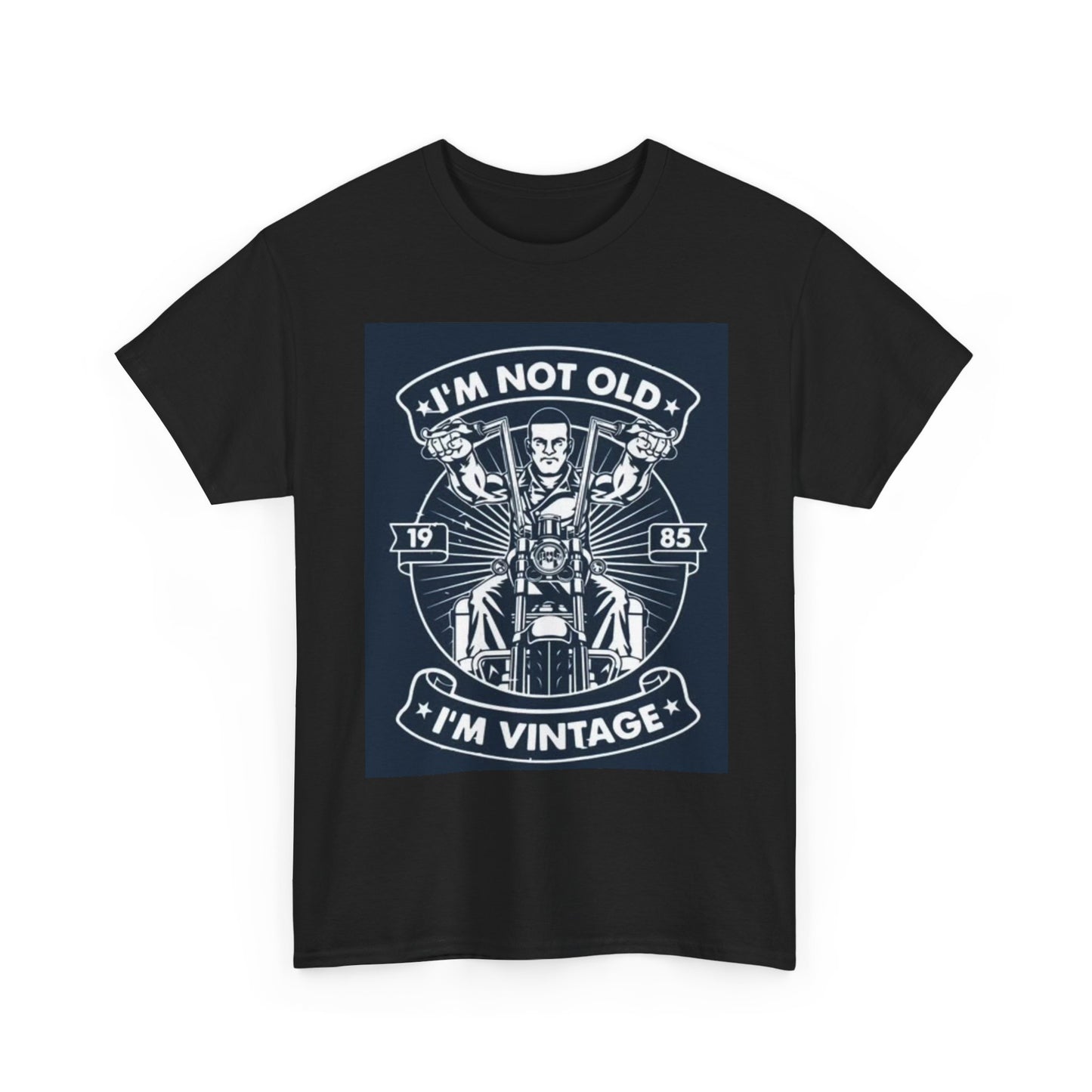 I'm Not Old Im Vintage T Shirt Graphic Funny Motorcycle Unisex Heavy Cotton Tee