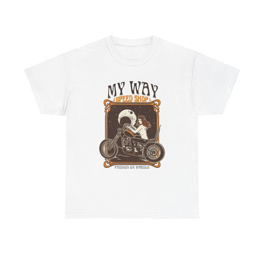 My Way Speed Shop Choppers Motorcycles Graphic T Shirt Unisex Heavy Cotton Tee