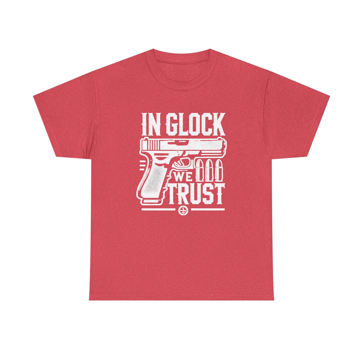 In Glock We Trust MULTIPLE COLORS Graphic T Shirt NEW ADULT