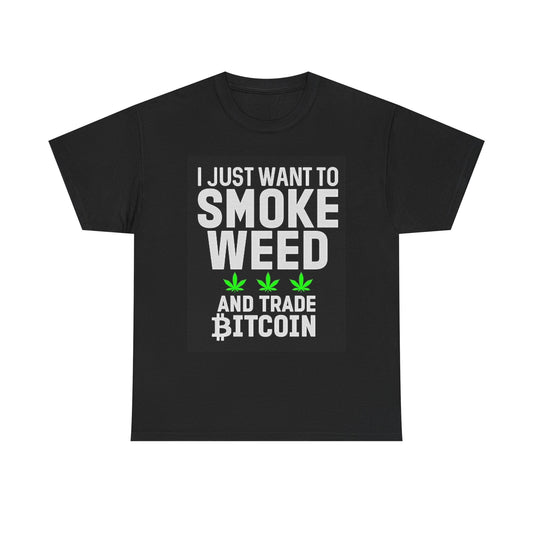 Smoke Weed And Trade Bitcoin T Shirt Funny Pot Graphic Unisex Heavy Cotton Tee