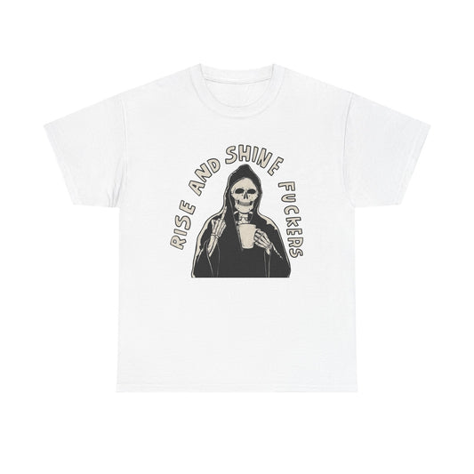 Rise And Shine Graphic T Shirt NEW Unisex Heavy Cotton Tee