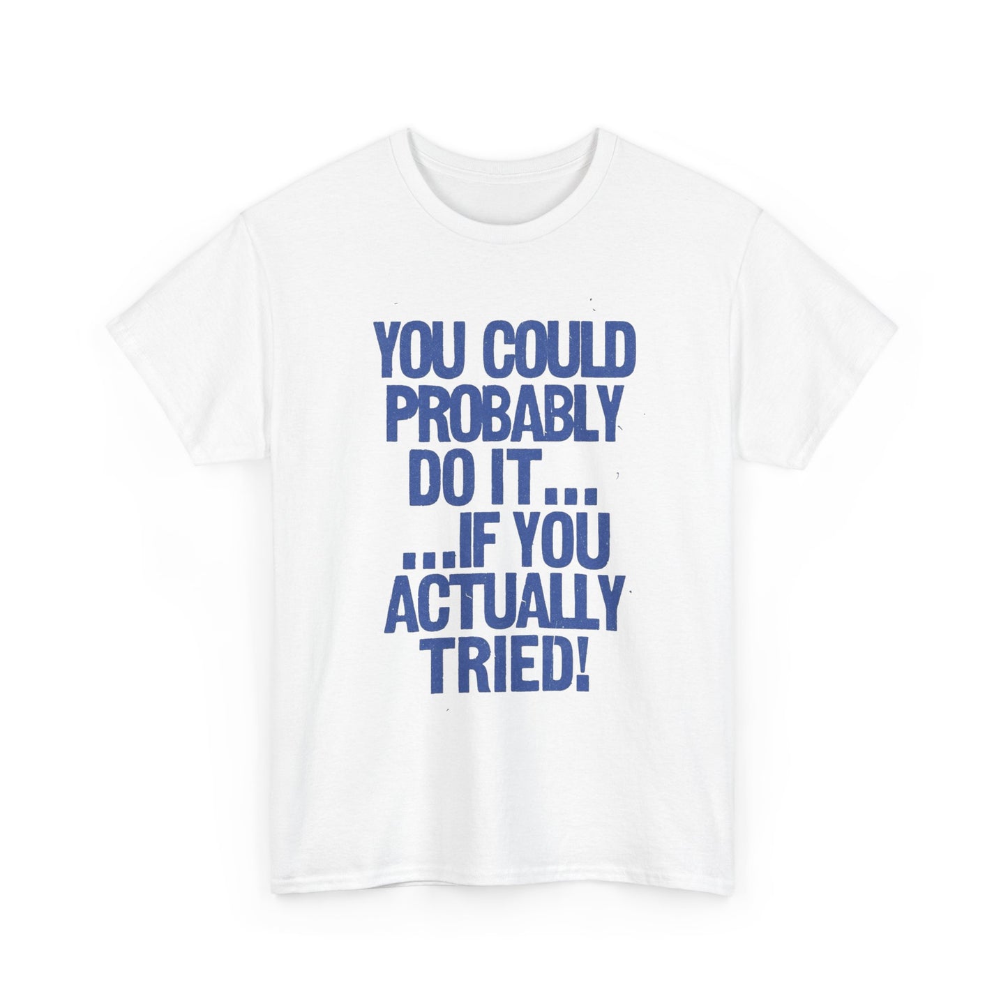 You Can Do It Graphic T Shirt Unisex Gift New AMERICAN