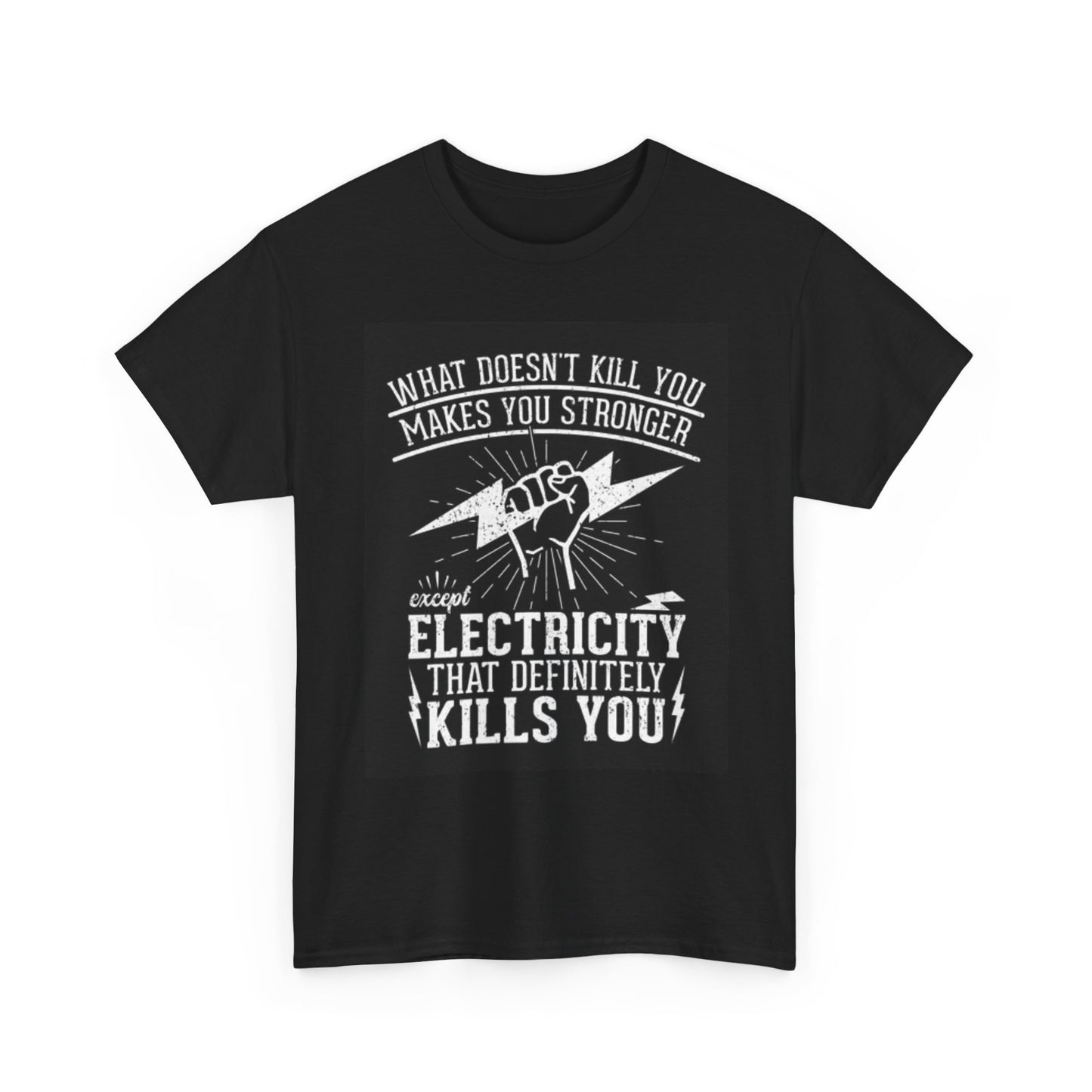 Electrician Graphic T Shirt Funny Kills You Blue Collar Comedy Unisex Heavy