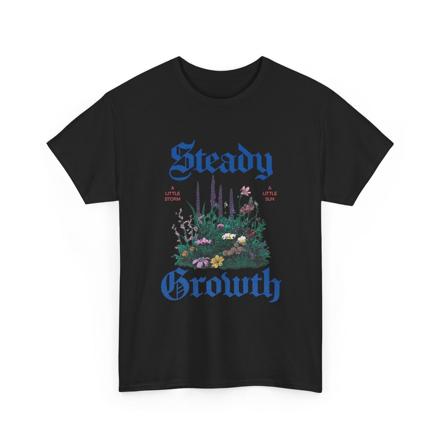 Steady Growth Graphic T Shirt Unisex Heavy Cotton Tee