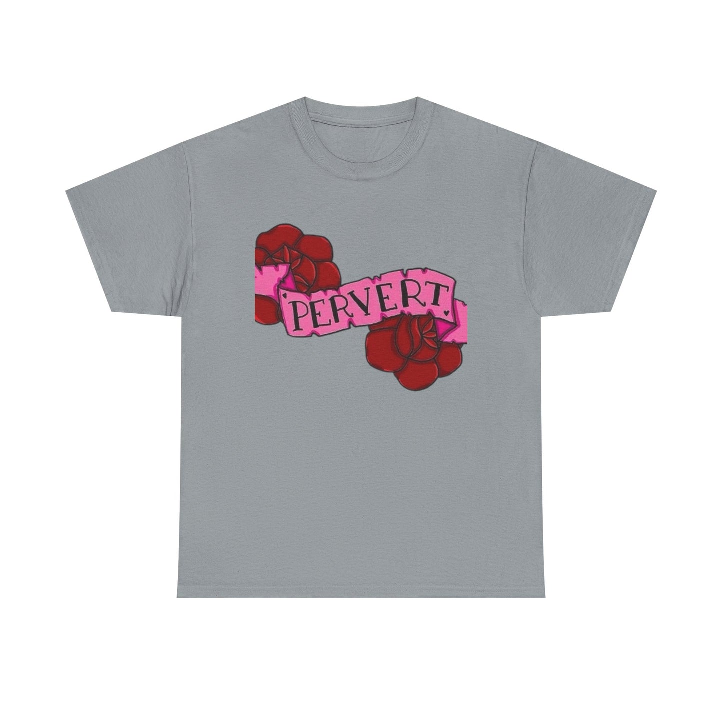 Pervert Funny Sex Jokes Humor Graphic T Shirt NEW Unisex Heavy Cotton Tee