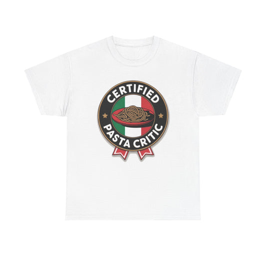 Certified Pasta Critic Graphic T Shirt Funny Italian Jokes Unisex Heavy Cotton