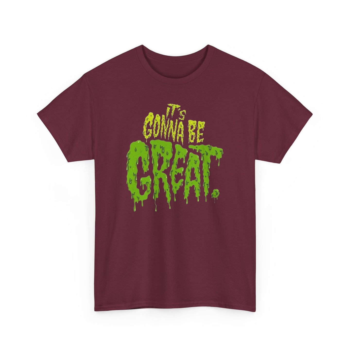 It's Gonna Be Great Creepy Graphic T-Shirt Unisex Heavy Cotton Tee