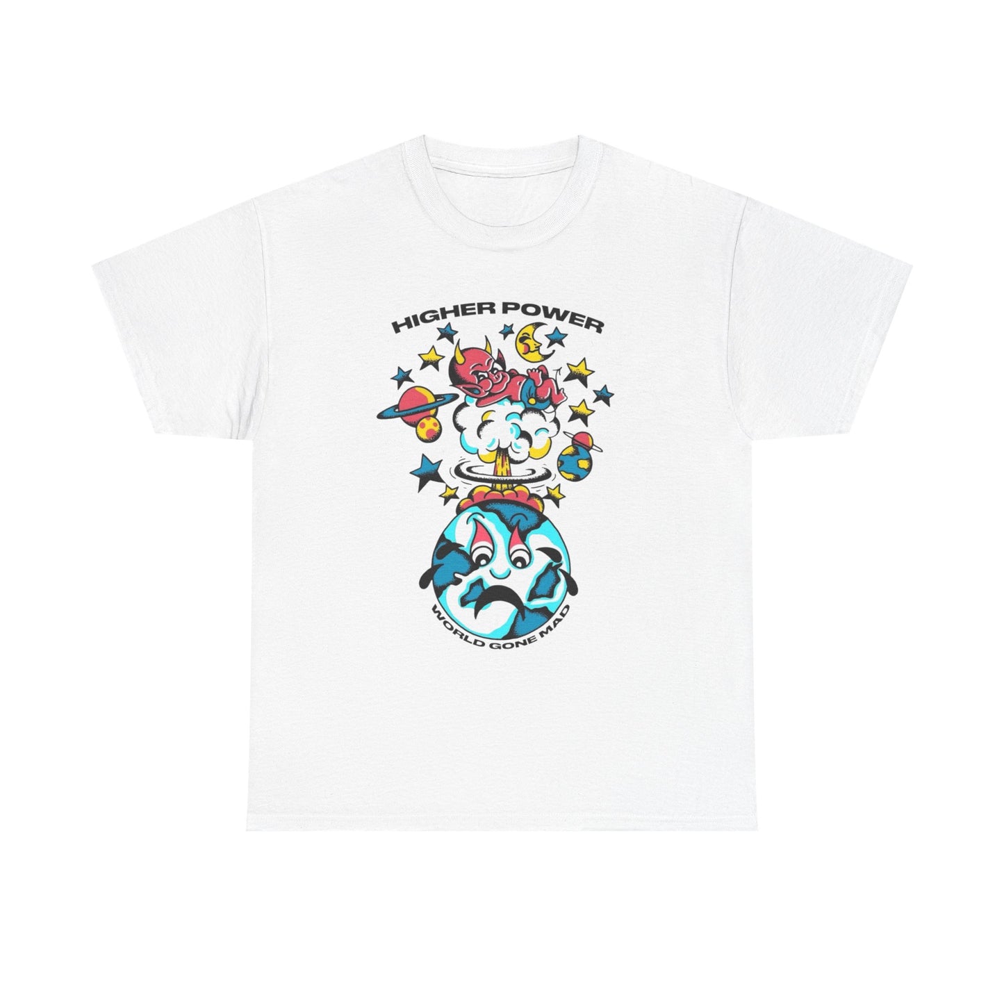 Higher Power World Gone Mad Graphic T Shirt NEW Adult Unisex Heavy Cotton Tee