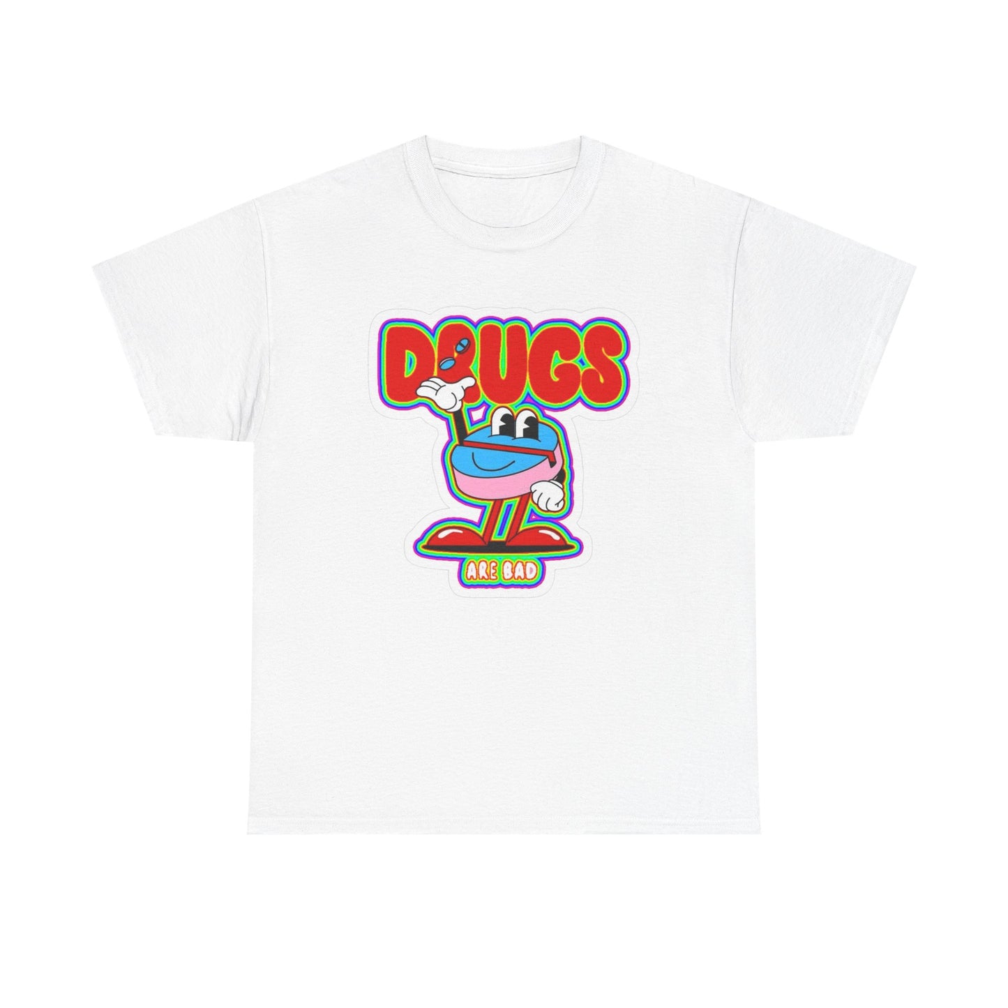 Drugs Are Bad Graphic T Shirt NEW Unisex Heavy Cotton Tee