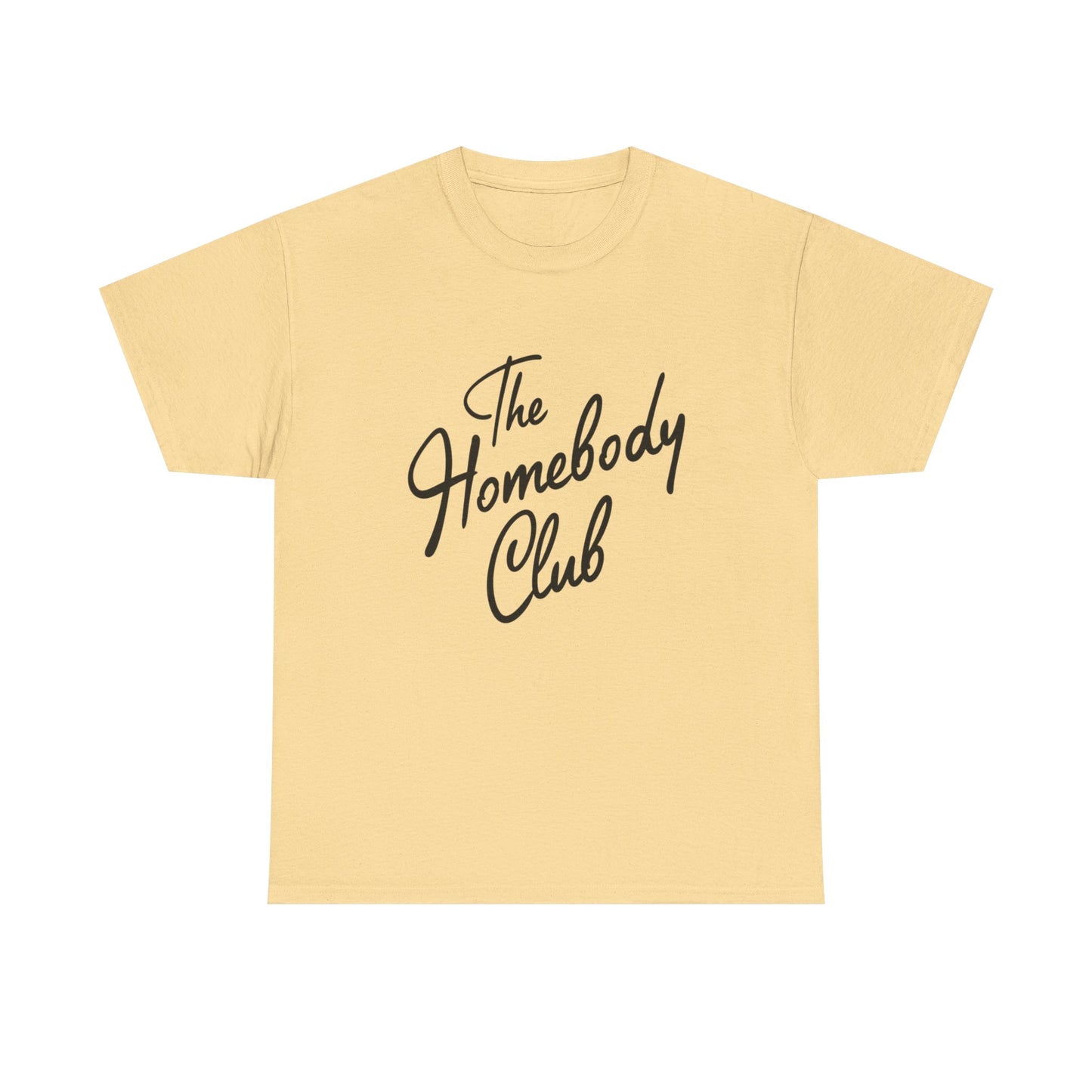 The Homebody Club Graphic T Shirt Unisex Heavy Cotton Tee