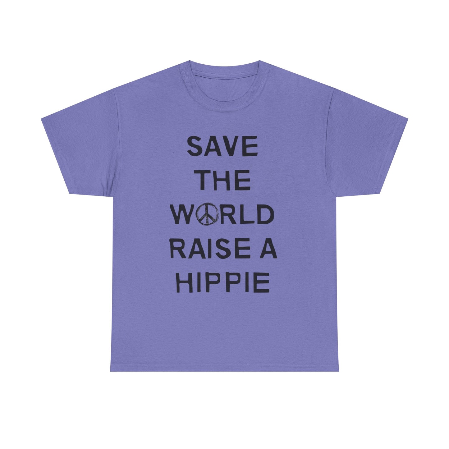 Save The World Raise A Hippie T Shirt Graphic Unisex Heavy Cotton Tee NEW GIFT